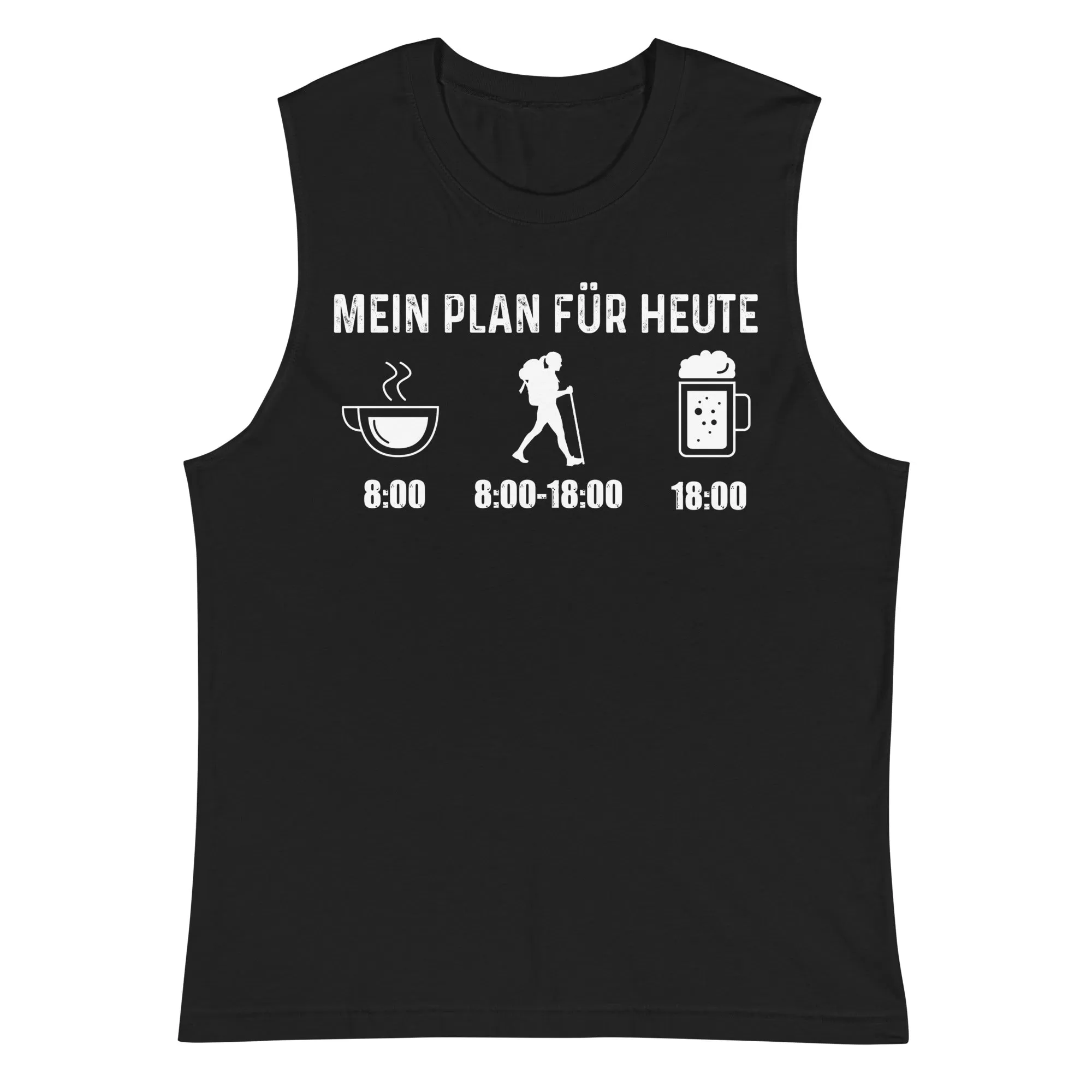 Mein Plan Für Heute 1 - Muskelshirt (Unisex)