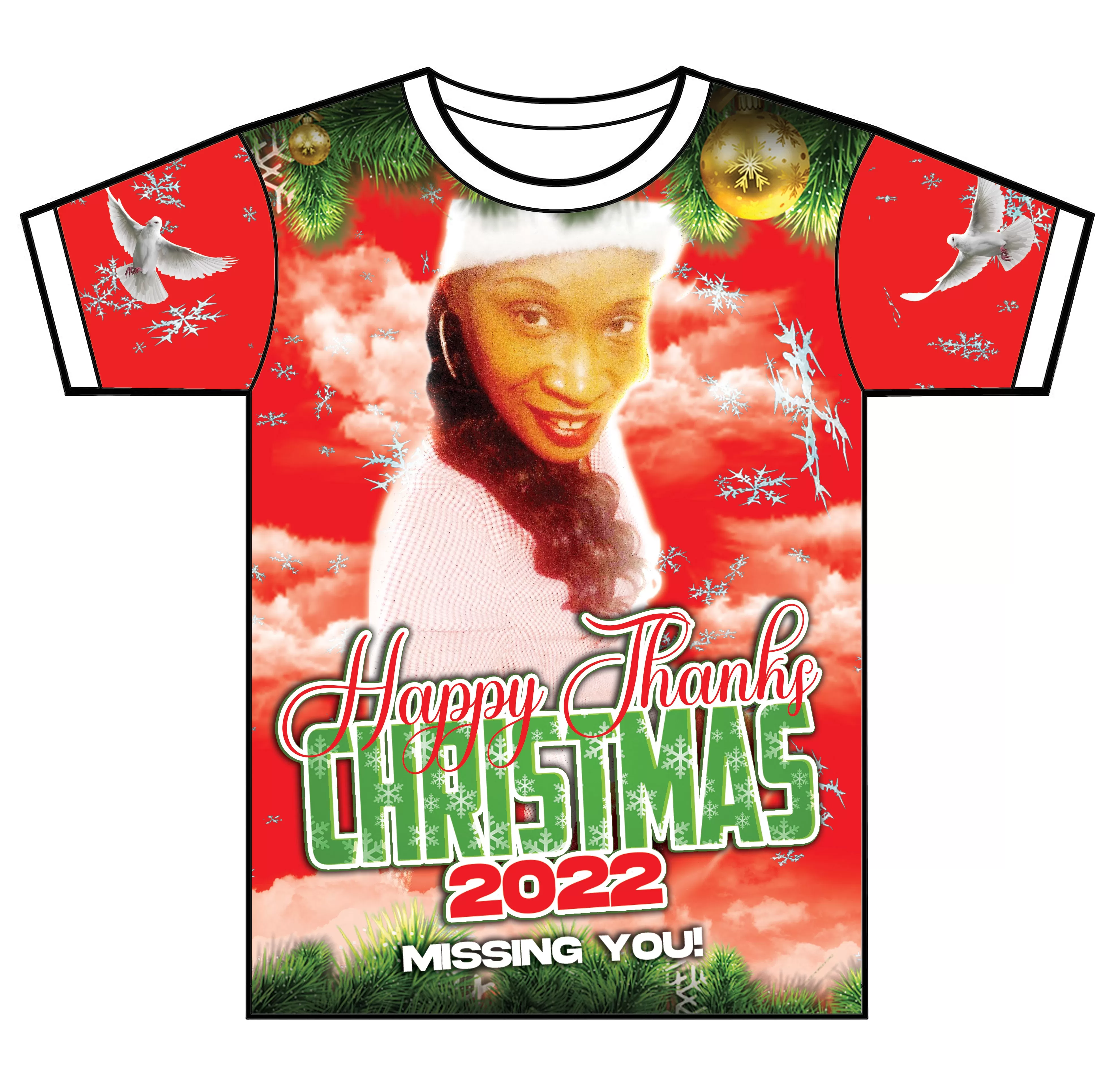 "Thanks Christmas" Custom Designed Memorial 3D shirt