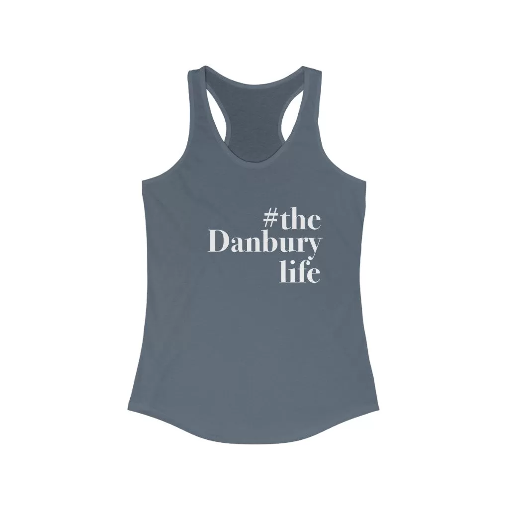 #thedanburylife Women's Ideal Racerback Tank