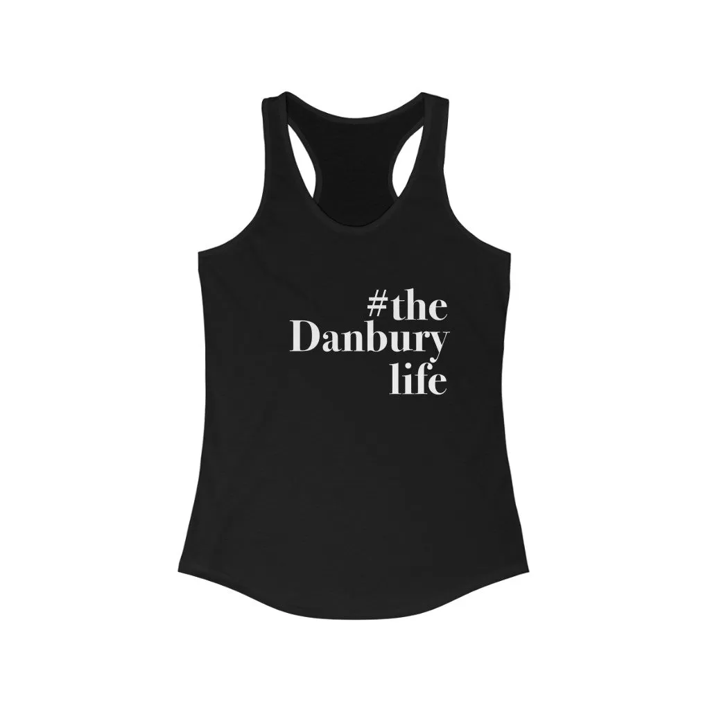 #thedanburylife Women's Ideal Racerback Tank